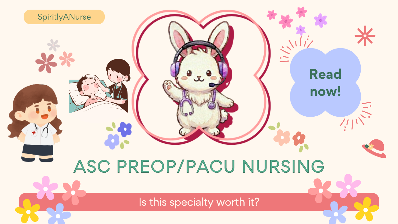 ASC Pre-Op/PACU Nursing Guide: What It Is and Whether It’s Right for You